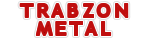 Trabzon Metal